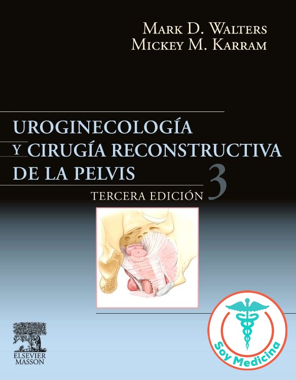 Uroginecología y Cirugía Reconstructiva de la Pelvis