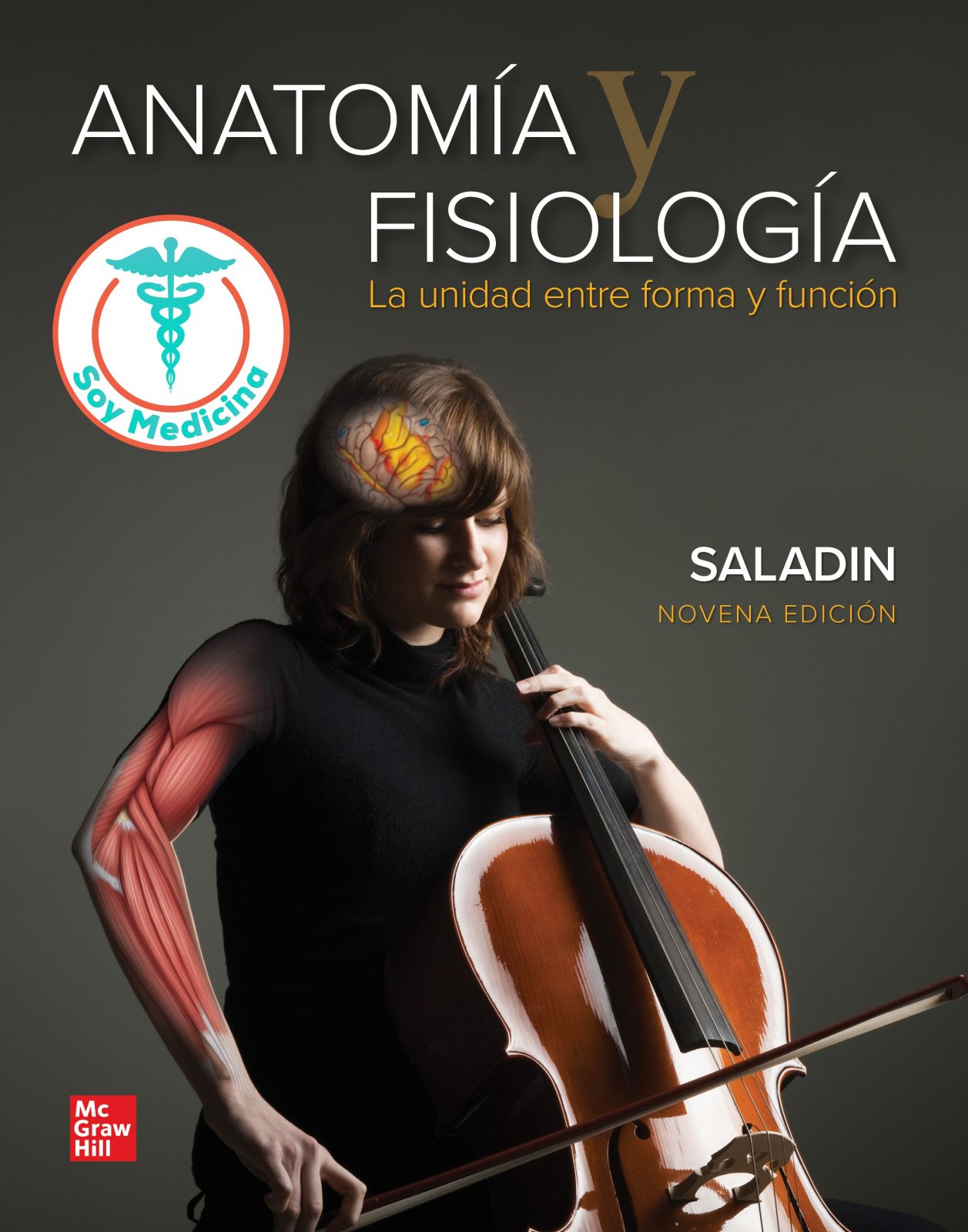 Anatomía y Fisiología. La Unidad entre Forma y Función - 9 Edicion