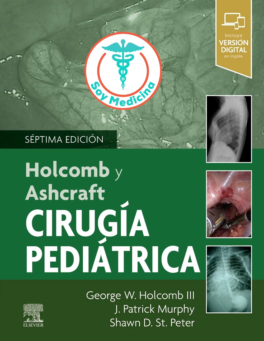 Holcomb y Ashcraft Cirugía Pediátrica - 7 Edición