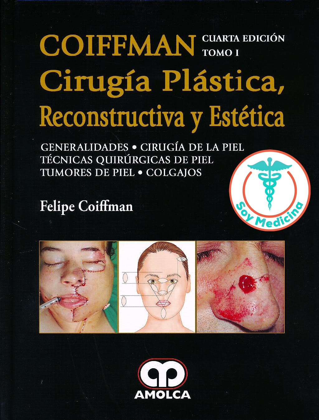 Coiffman Cirugía Plástica, Reconstructiva y Estética - 4 Edicion