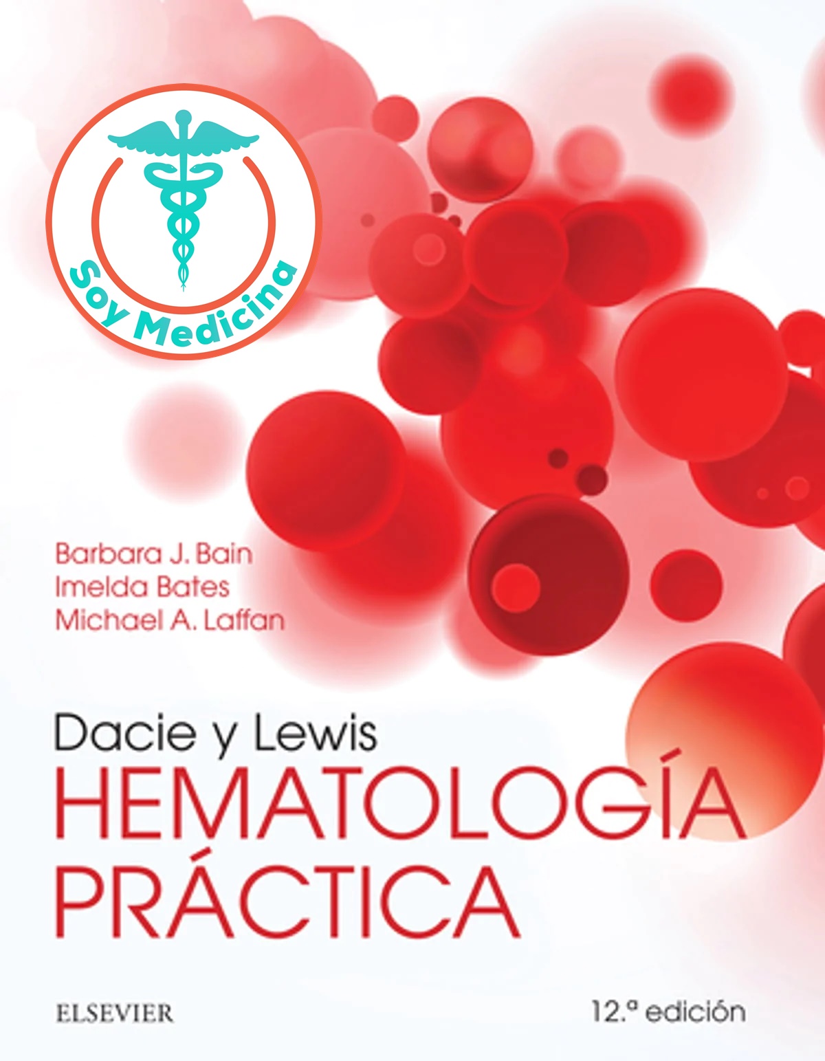 Dacie y Lewis Hematología Práctica - 12 Edicion