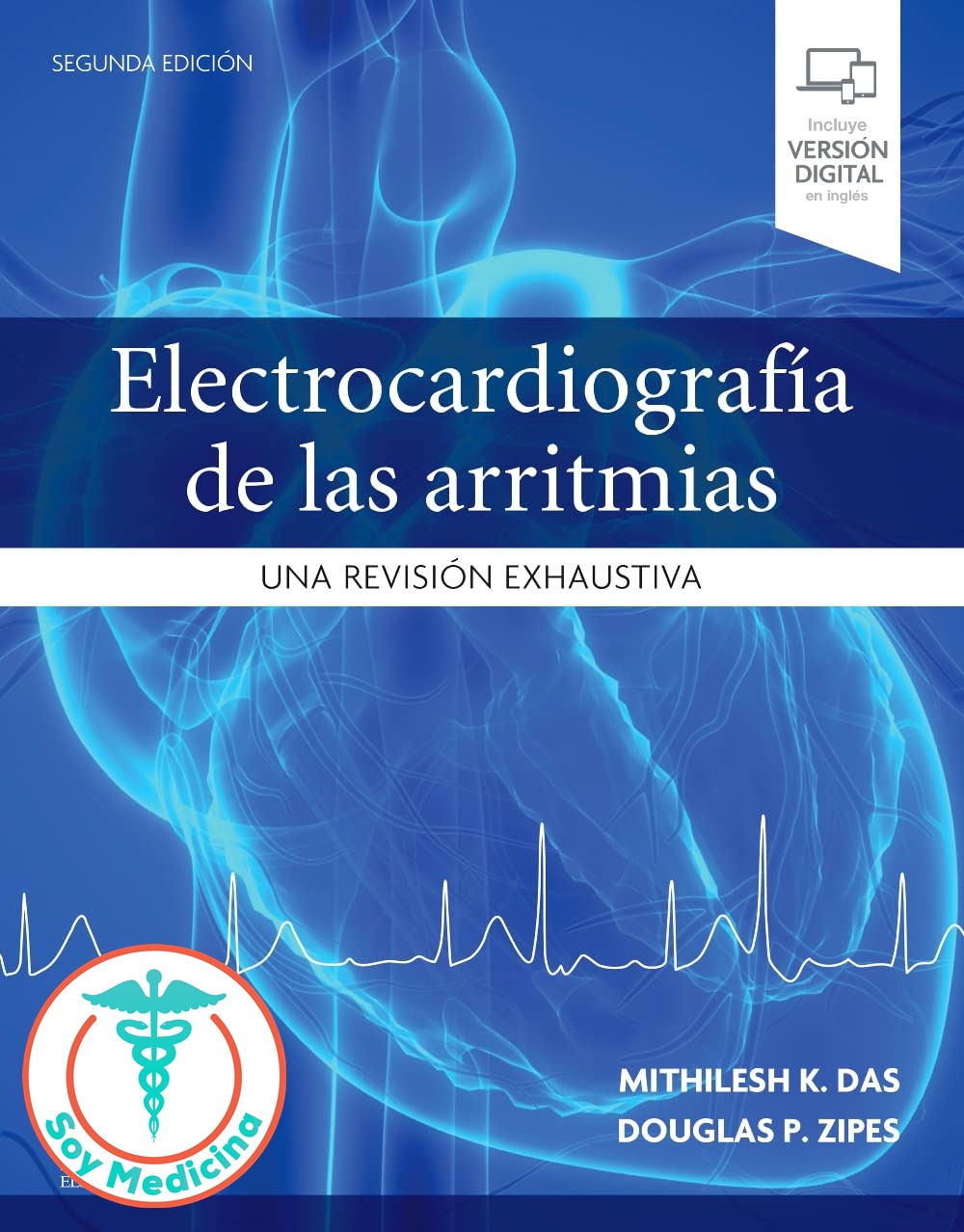 Electrocardiografía de las Arritmias - 2 Edicion