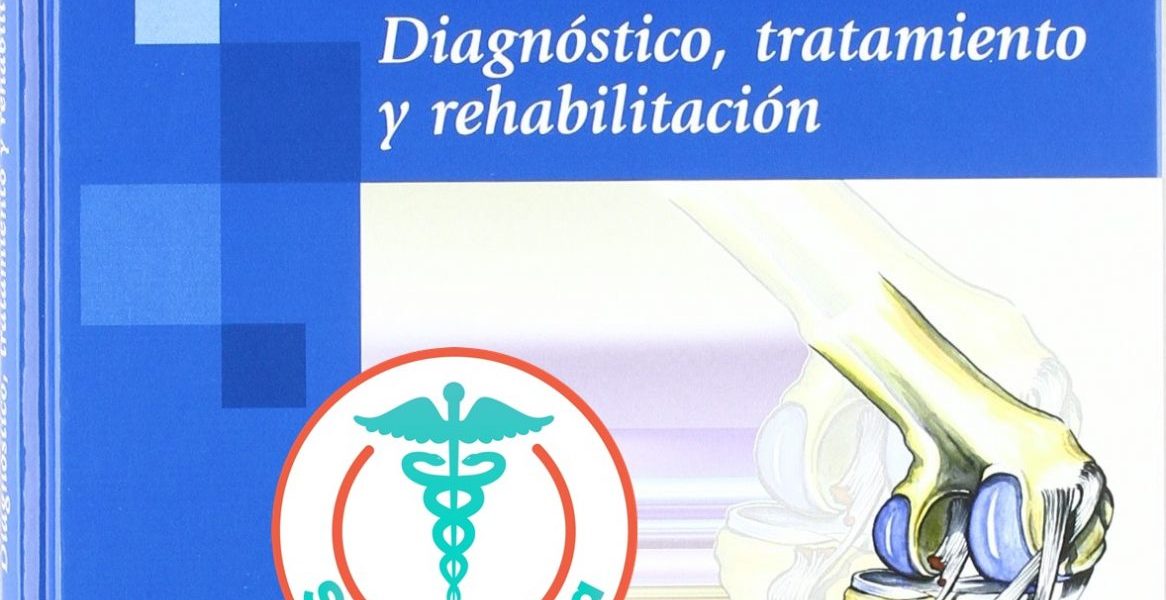 Lesiones Deportivas Diagnóstico, Tratamiento y Rehabilitación