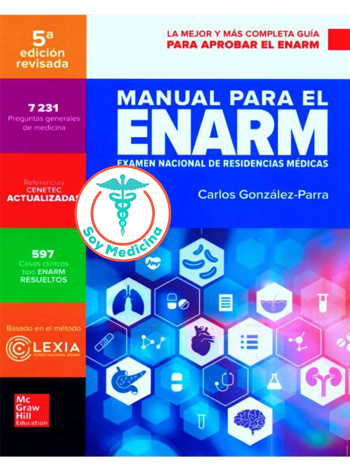 Manual para el ENARM Examen Nacional de Residencias Médicas – 5 Edicion